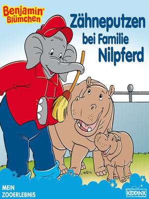 cover image of Benjamin Blümchen--Zähneputzen bei Familie Nilpferd